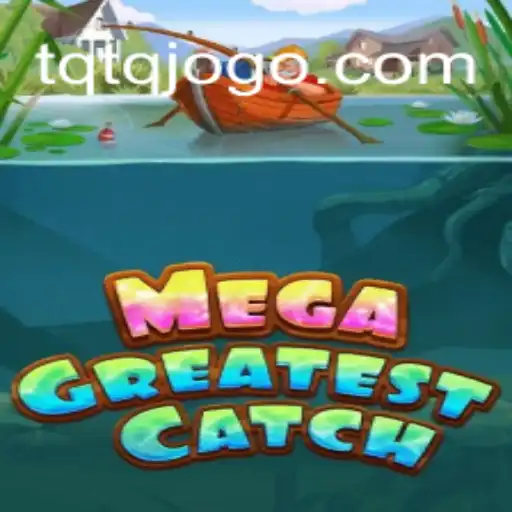Descubra o Mundo Empolgante de MegaGreatestCatch: Um Jogo de Estratégia e Diversão