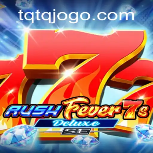 Descubra RushFever7sDeluxeSE: O Novo Jogo Que Está Conquistando a TQTQ.com